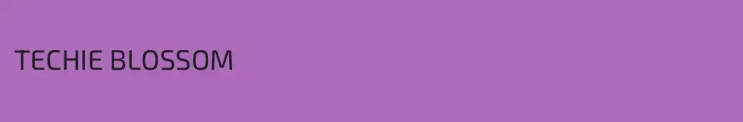 TECHIE BLOSSOM